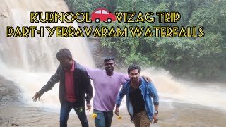 Kurnool to vizag trip part -1 yerravaram waterfalls