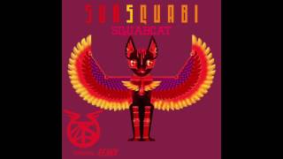 SunSquabi - SquabCat (Ten remix)