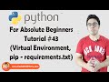Virtual Environment & Requirements.txt | Python Tutorials For Absolute Beginners In Hindi #43