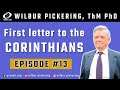 1 Corinthians 12:1-3 12:4-7 12:8-11 12:12-20 12:27 a 13:1 EP 13 Wilbur Pickering