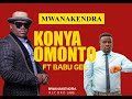 mwanakendra ft.babu gee omosayansi konya omonto official music