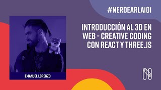 Introducción al 3D en web - Creative Coding con React y Three.js