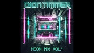 Dion Timmer - Neon Mix Vol. 1