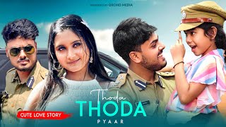 Thoda Thoda Pyaar | Cute Love Story | Sidharth Malhotra, Neha S | Stebin Ben | Orchid Media