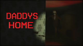 Escape Daddy's Home - Indie Horror Game - No Commentary