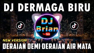 DJ DERAIAN DEMI DERAIAN AIR MATA - DERMAGA BIRU REMIX FULL BASS VIRAL 2022