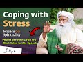 How to cope with Stress | Anxiety | Dipression | Pressure | Speech by Sadhguru | Sadhguru English