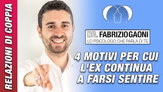 4 MOTIVI PER CUI L'EX CONTINUA A FARSI SENTIRE