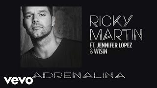Wisin - Adrenalina ft. Ricky Martin, Jennifer Lopez (Spanglish Audio)