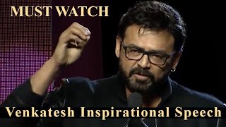 Venkatesh Inspirational Speech Goes Viral - Telugu Film News | Latest Tollywood News | TFPC