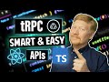 tRPC: Smart and Easy APIs