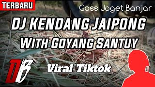 DJ Kendang Jaipong With Goyang Santuy Tiktok Viral