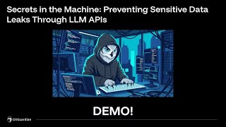 Secrets in the Machine: Preventing Sensitive Data Leaks Through LLM APIs