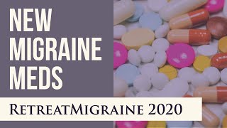 New Migraine Medications: November 2020