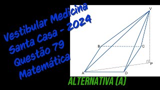 Vestibular Santa Casa - 2024 | Correção da Questão 79 | Matemática