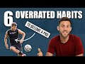 6 OVERRATED Habits to Become a Pro Footballer