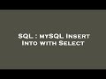 SQL : mySQL Insert Into with Select
