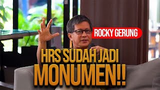 ROCKY GERUNG: HRS ITU SUDAH JADI MONUMEN! TINGGAL TUNGGU WAKTUNYA!!