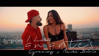 Greeicy ft Mike Bahía - Amantes (Letra -  Lyrics)