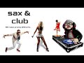 Sax & club (promo rs relax)