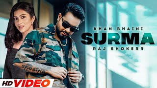 Surma (HD Video) | Khan Bhaini | Raj Shoker | Syco Style  Latest Punjabi Songs 2022 | Speed Records