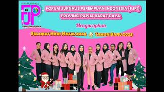 FORUM JURNALIS PEREMPUAN INDONESIA (FJPI) PAPUA BARAT DAYA MENGUCAPKAN SELAMAT NATAL DAN TAHUN BARU