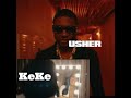 Usher announces his new single “Boyfriend” along with the video starring Keke Palmer