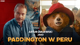 PADDINGTON W PERU | Artur Żmijewski jako Paddington | Kino Świat