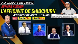 Affidavit de Shibchurn : Quelles implications ?