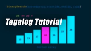 Binary Search | Visualize, Understand then Code | Tagalog Tutorial