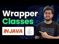Java Wrapper Classes Full Tutorial | Boxing, Unboxing, parseInt(), valueOf(), MAX_VALUE & More