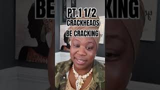 CRACKHEADS BE CRACKING PT.1 1/2 #shortvideo #shorts #youtube #youtubeshorts #2024shorts #2024