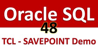 Oracle SQL Developer Tutorial For Beginners 48 TCL SAVEPOINT Demo
