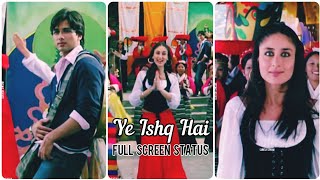 Ye Ishq Hai Song | Full Screen Whatsapp Status | Shahid Kapoor | Kareena kapoor |▶️SURYA CREATION|