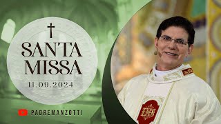 SANTA MISSA AO VIVO | 12/11/2024 | @PadreManzottiOficial