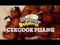 #DapurBujang Ramadhan - Cekodok Pisang.