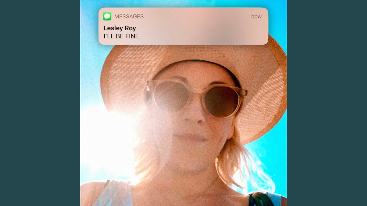 I Ll Be Fine Youtube Music