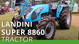 Landini rolls out Super 8860 tractor - Farm World 2017