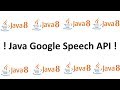 IMPORTANT Java 8 Google Speech Recognition new Github Repository for Java 8 plus