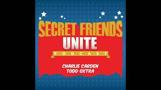 Secret Friends Unite! 501 - Well Blow me down