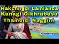 hakchangdi lamlanba kanagi oikhrabasu thamoidi nanggini real story in manipur