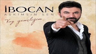 ANKARALI İBOCAN - Aşkımsın Sen