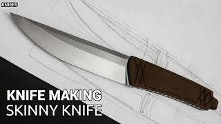 Knife Making - Skinny Knife