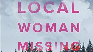 Local Woman Missing By Mary Kubica #crime  #thriller #domestic  #psychological #suspense