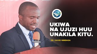 🔴#LIVE: 1/9/2021 - MAKAMBI MTAA WA BUSWELU: UKIWA NA UJUZI HUU UNAKILA KITU - PR. DAVID MMBAGA