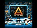 Island Perimeter -  LeetCode 463 problem - Java - Guide step by step