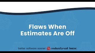 Flaw When Estimates Are Off