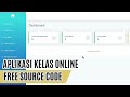 Aplikasi Kelas Online Berbasis Web - Free Source Code