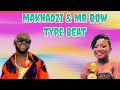 Makhadzi ft Mr Bow type beat pro by @Flex95Beatz