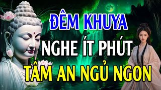 Đêm Khó Ngủ Nghe 10 Điều Phật Dạy Giúp Bạn Vượt Qua Vất Vả Khổ Đau Sống Bình An Suốt Đời - Rất Hay